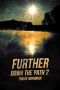 [Down The Path 02] • Further